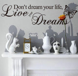 Don't Dream Your Life Wall Art Decal - Thirsty Buyer - 2
