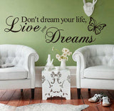 Don't Dream Your Life Wall Art Decal - Thirsty Buyer - 3